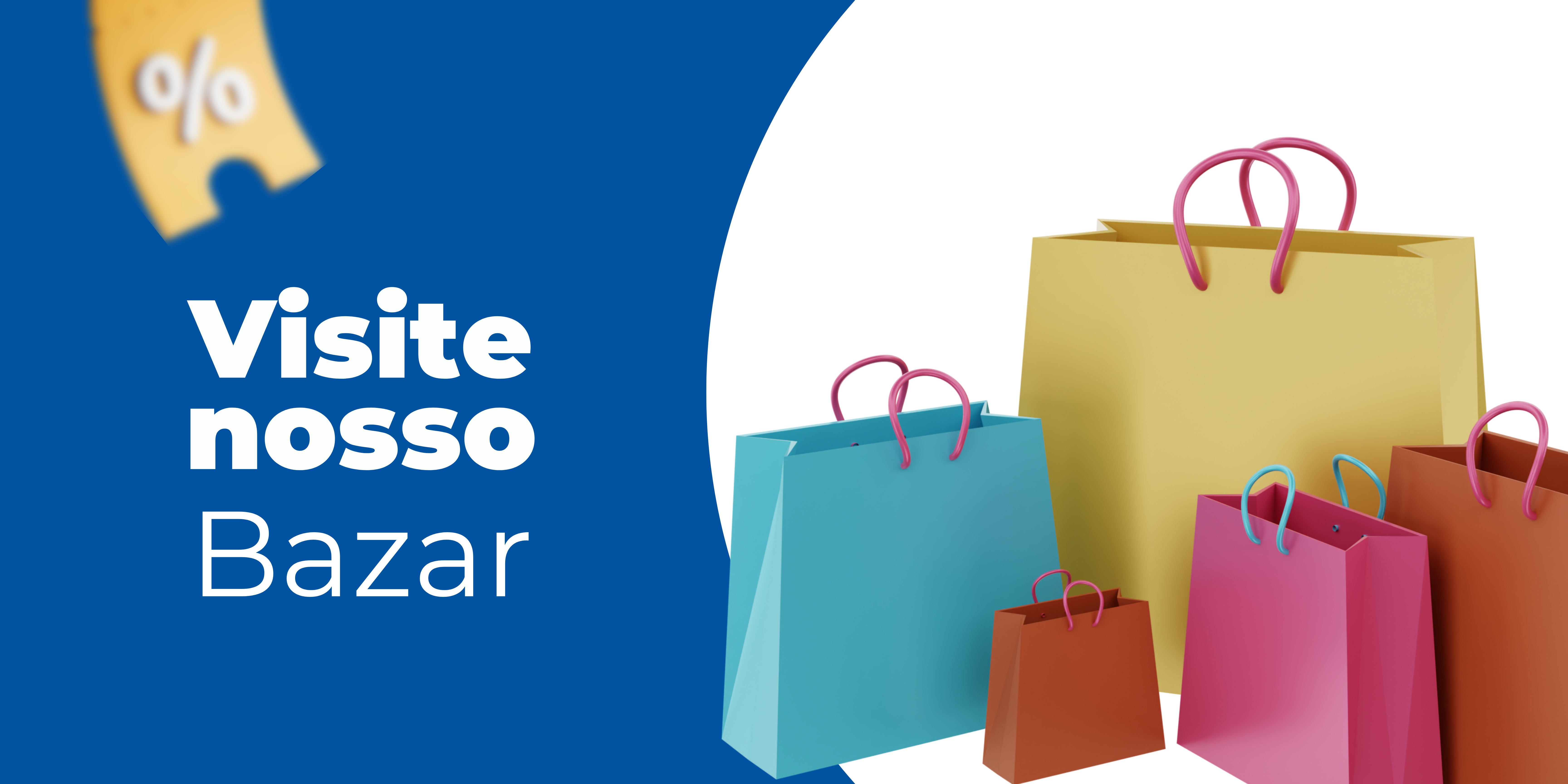 Visite nosso Bazar